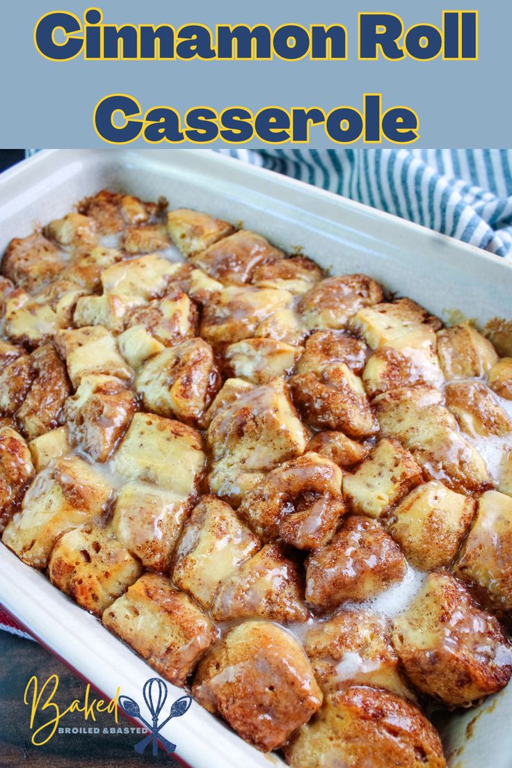 cinnamon roll casserole in a white baking dish