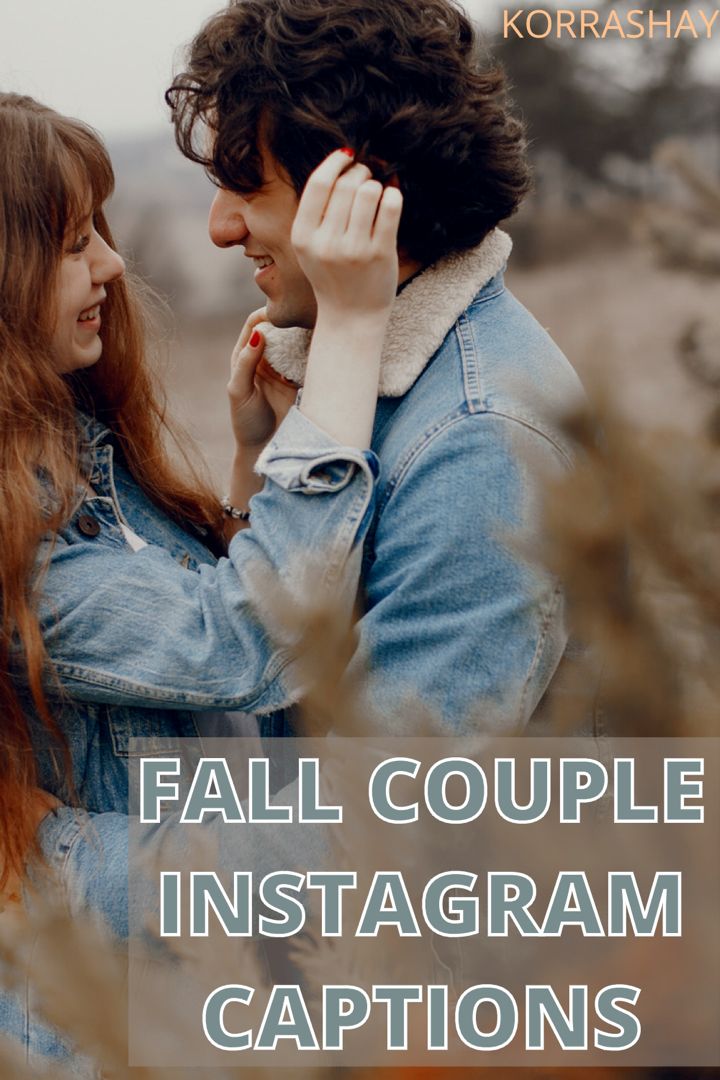 two people standing next to each other with the words fall couple instagram captions