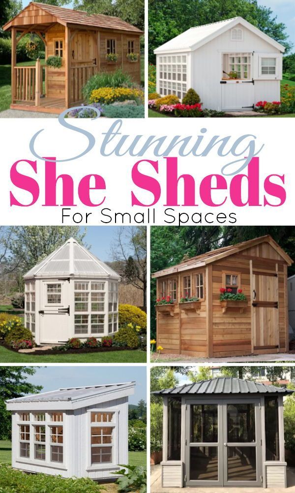 several pictures of small sheds with the words, stuing she sheds for small spaces