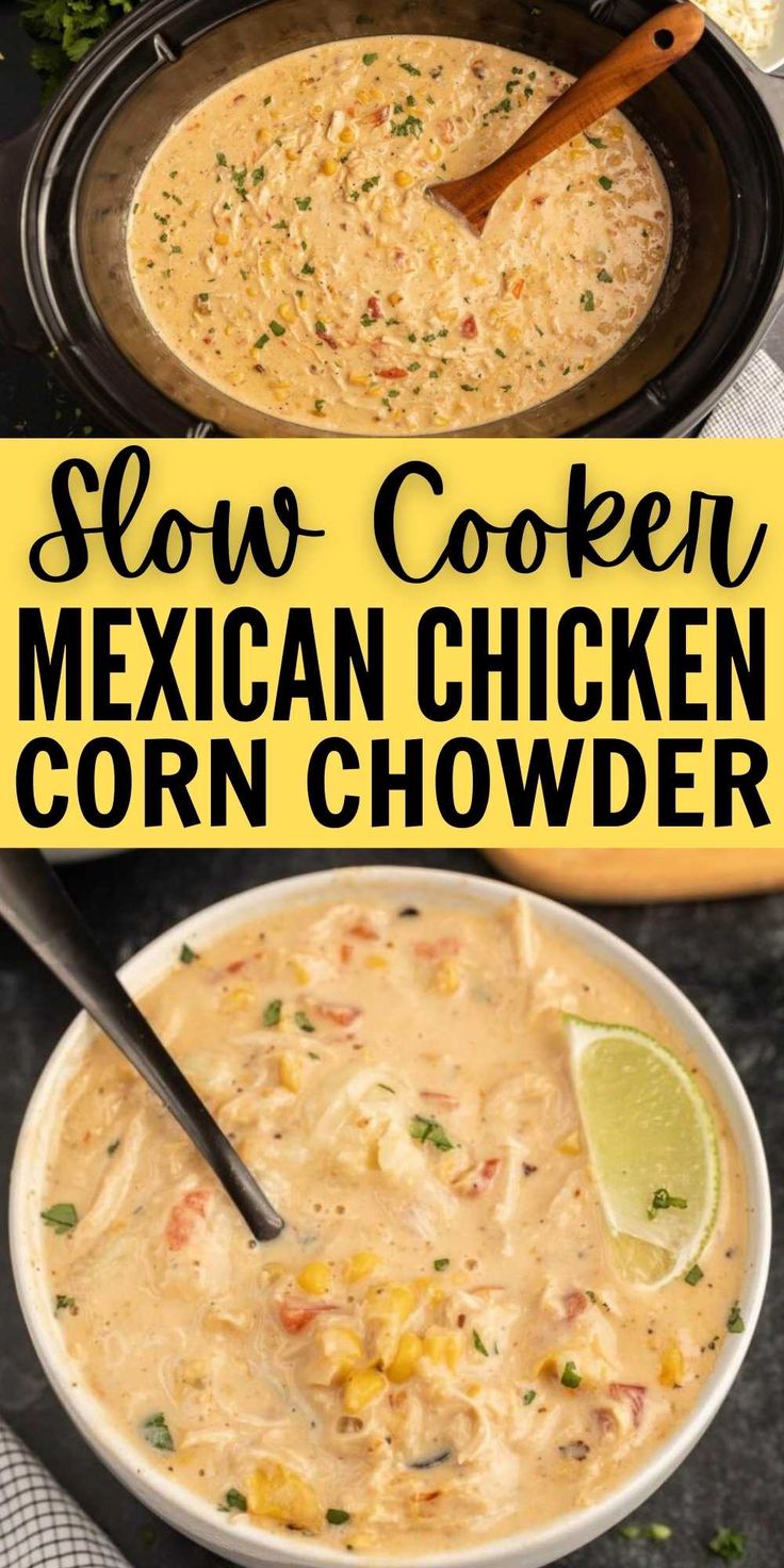 slow cooker mexican chicken corn chowder is an easy and delicious side dish recipe