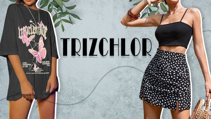 Trizchlor®|Casual Outfits & Street Chic