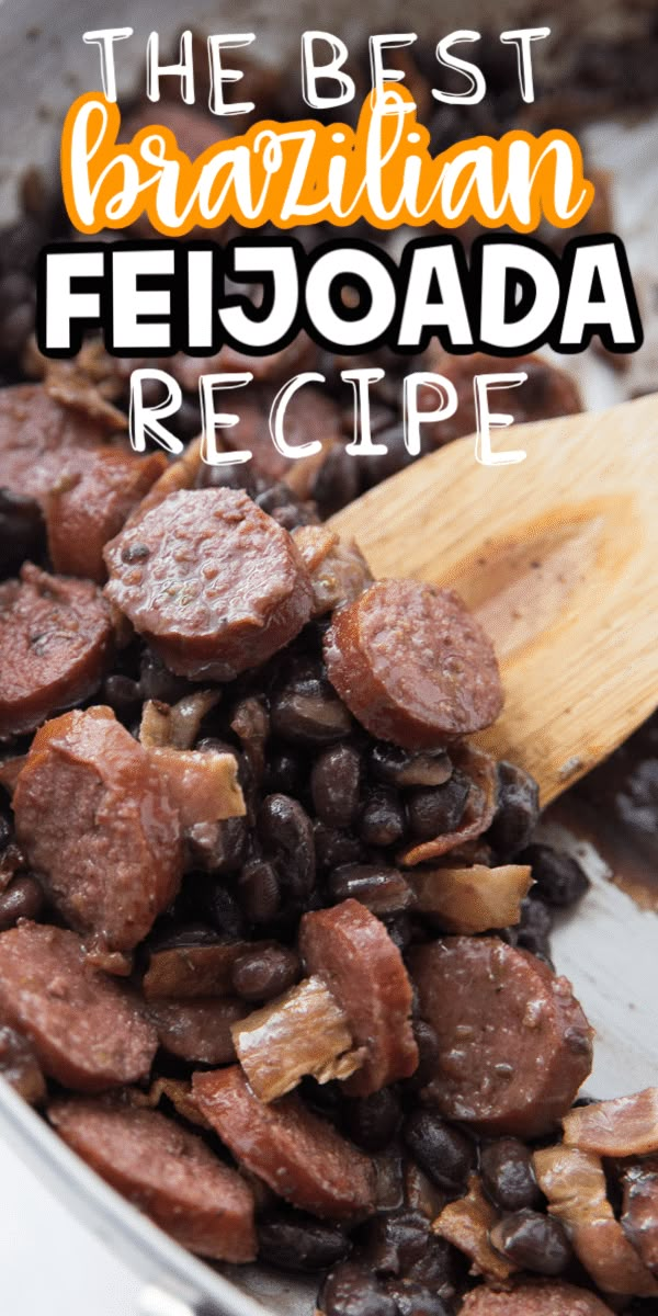 the best brazilian feiroada recipe is made with beans, sausage and black beans