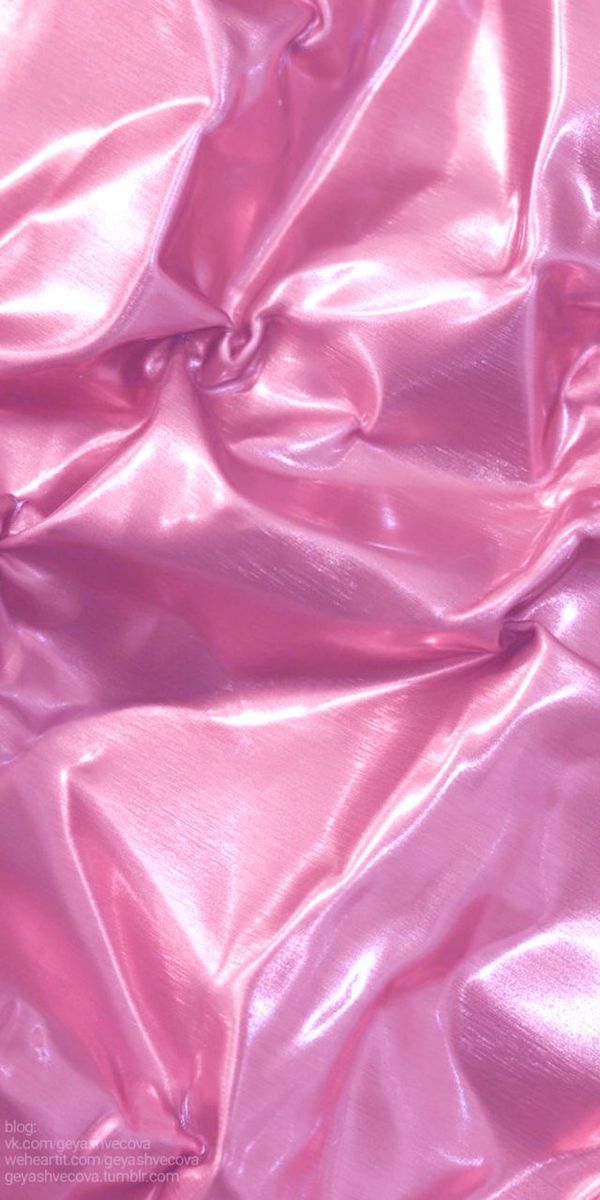 the pink fabric is very shiny and soft