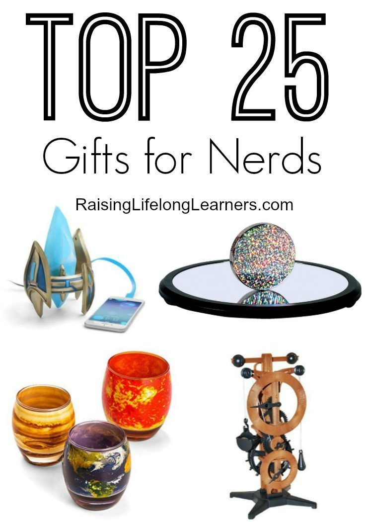 the top 25 gifts for nerds is featured in this post - it's image