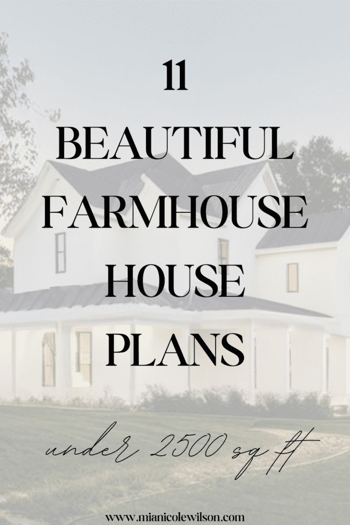 a white house with the words 11 beautiful farmhouse house plans