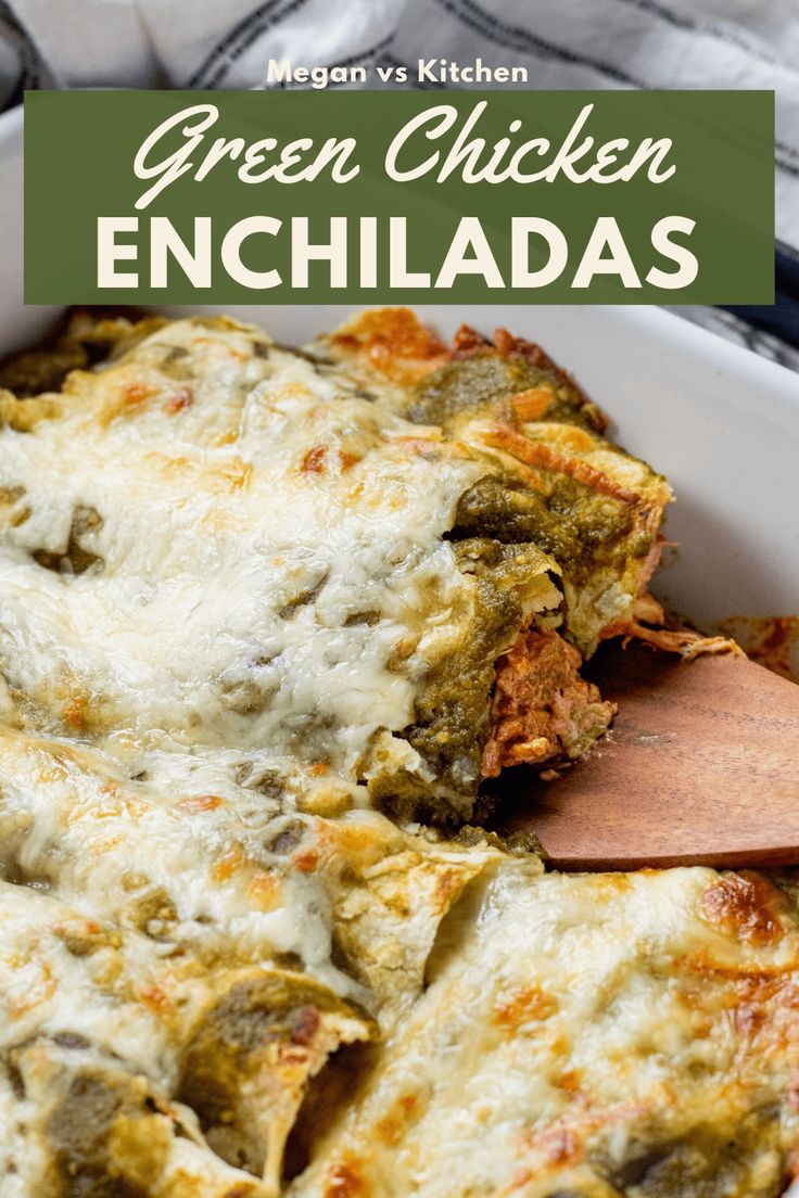 green chicken enchiladas in a casserole dish with a wooden spoon