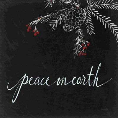 a chalkboard with the words peace on earth written in white lettering and pine cones