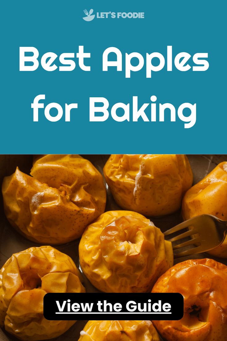 baked apples with the words best apples for baking view the guide