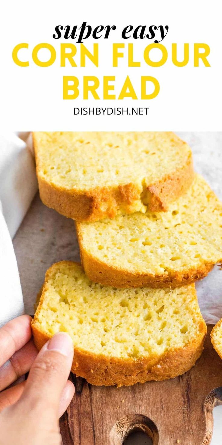 sliced loaf of corn flour bread on a cutting board with the text super easy corn flour bread