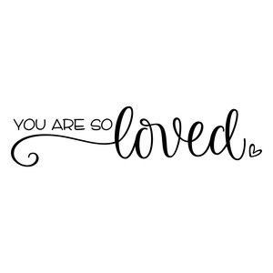 the words you are so loved written in cursive writing on a white background