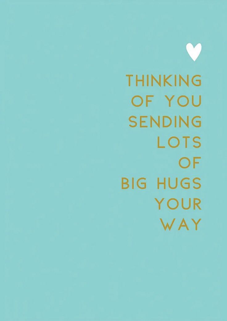 a blue background with the words thinking of you sending lots of big hugs your way