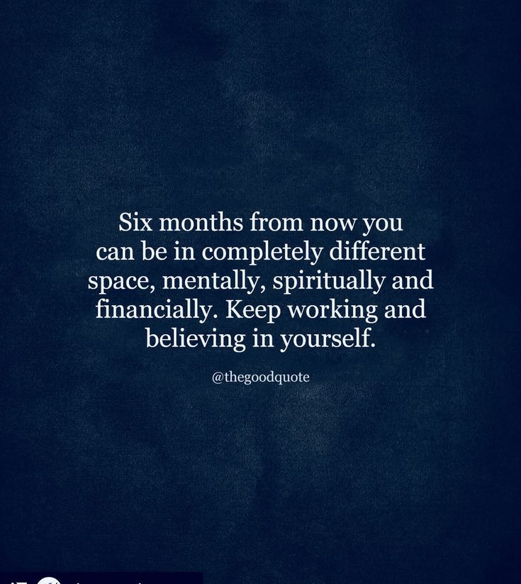 Six (6) months from now you can be in a completely different place physically, mentally, spiritually, and financially. Keep working hard and believing in yourself. 🌟💫 #motivation #inspiration #motivationalquotes #BasilHealth Learn more: BasilHealth at www.basilhealth.com 6 Months Motivational Quotes, Dissapear For 3 Months Quote, Focus On Money Quotes, Keep Working Hard Quotes, 6 Months Of Focus And Hard Work, Six Months From Now Quotes, Give Yourself 6 Months, 6 Months From Now Motivation, Money Grind Quotes