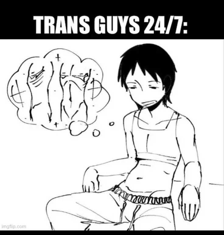 a drawing of a person sitting down with the caption trans guys 24 / 7