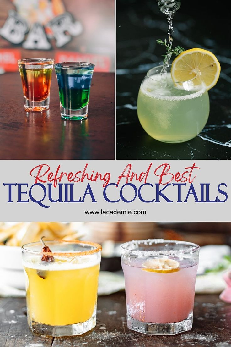 three different types of tequila cocktails with the title refreshing and best tequila cocktails