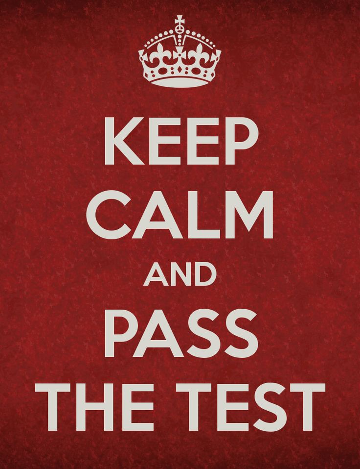 a red and white poster with the words keep calm and pass the test on it