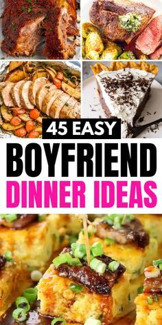 the cover of 45 easy boyfriend dinner ideas