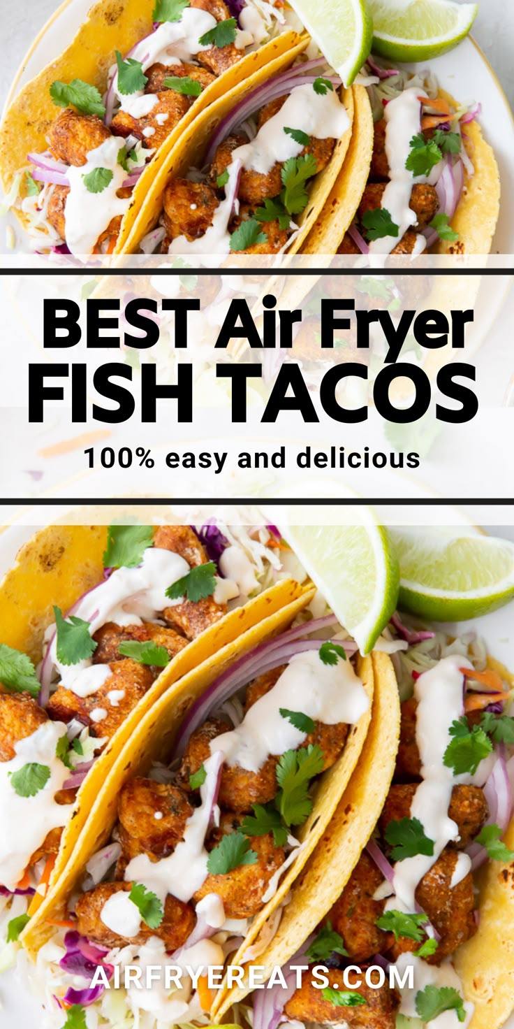 the best air fryer fish tacos are easy to make and delicious, they're