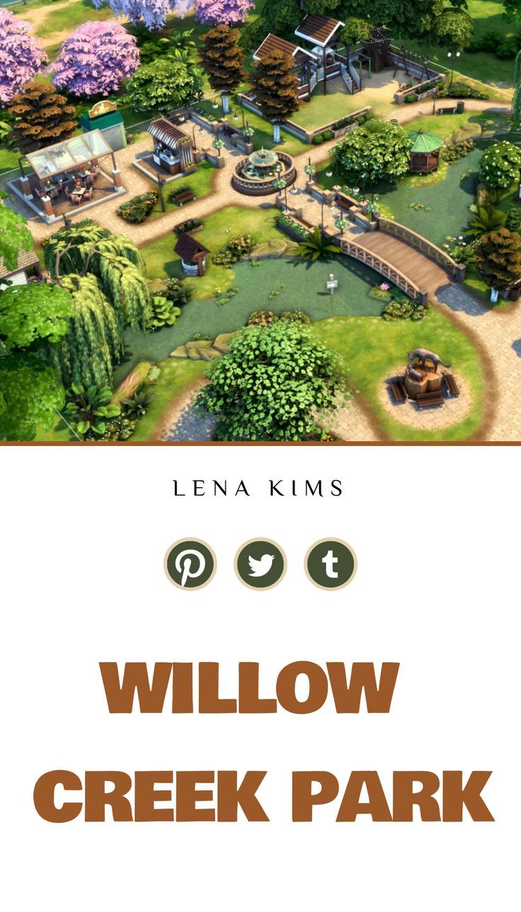 the game willow creek park is shown in this screenshot from an overhead view, with text that reads willow creek park