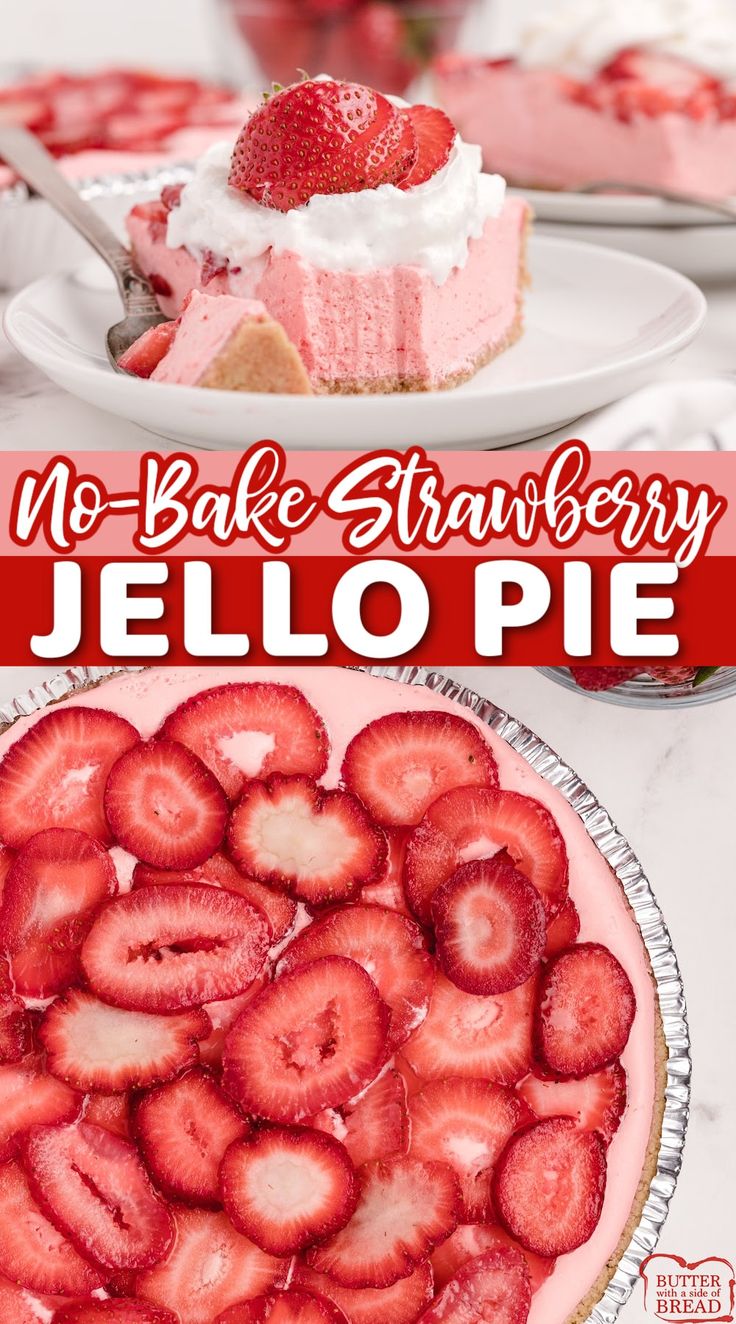 no - bake strawberry jello pie is the perfect dessert for summer