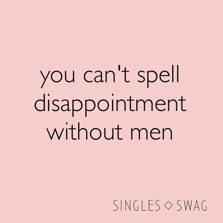 a pink background with the words you can't spell disappointmentment without men singles swag