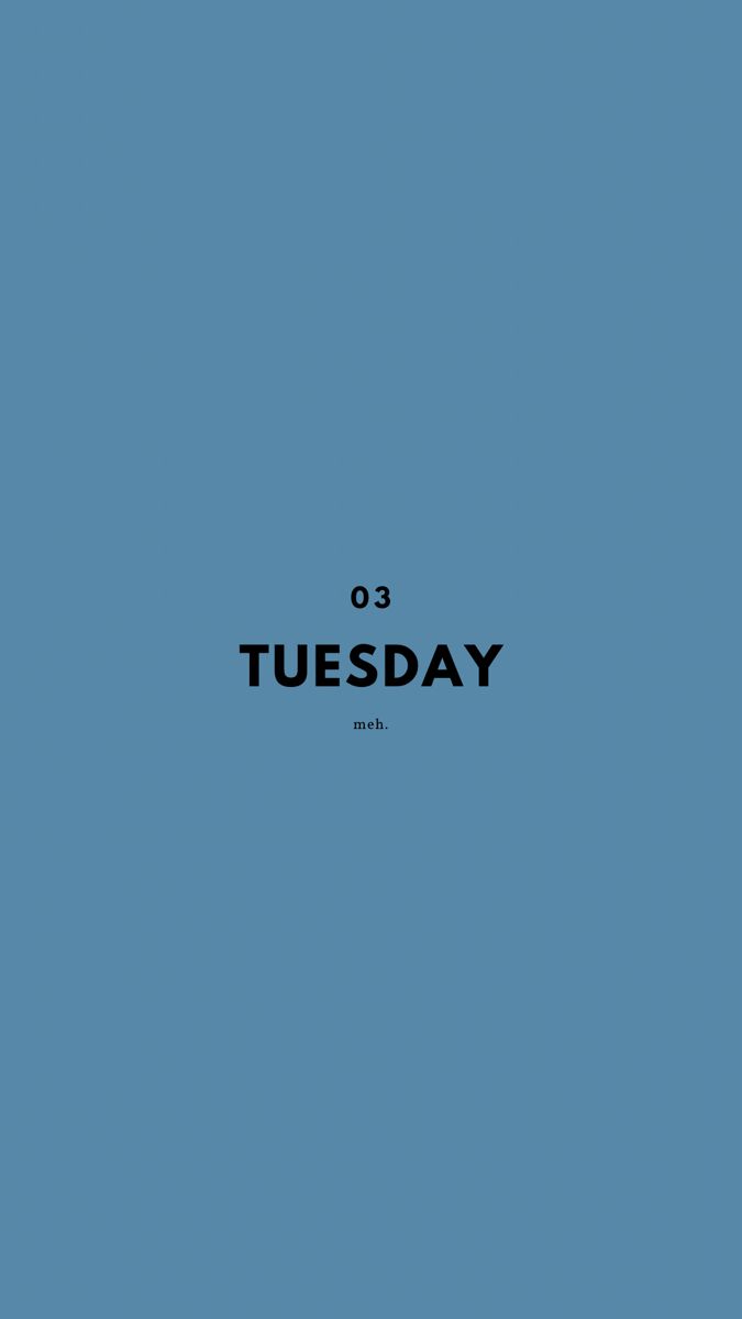 a blue background with the words tuesday on it