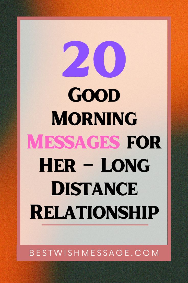 a sign that says, 20 good morning messages for her - long distance relationship