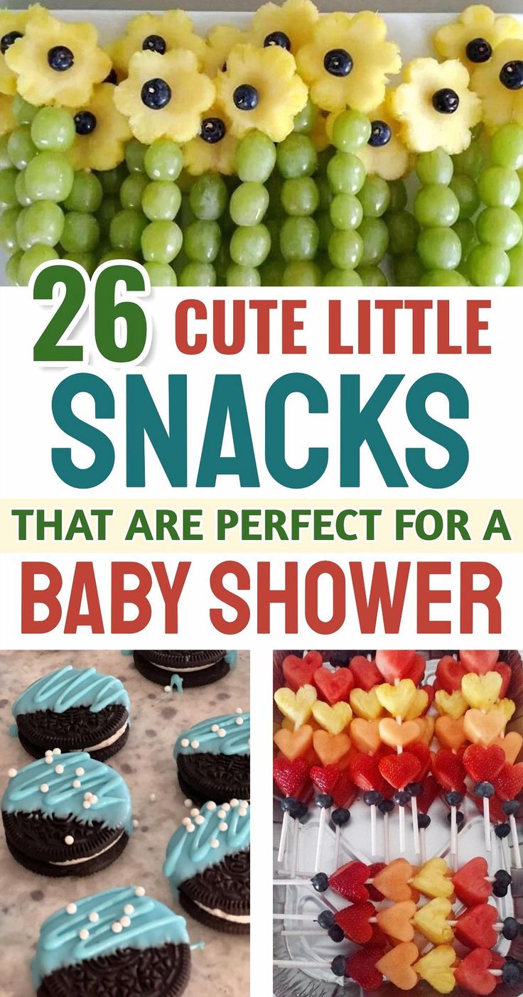 some little snacks that are perfect for a baby shower with the words 26 cute little snacks that are perfect for a baby shower