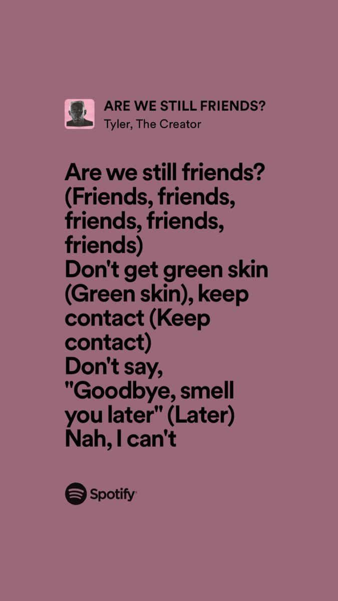 a pink background with black text that reads are we still friends? friends, friends, friends don't get green skin