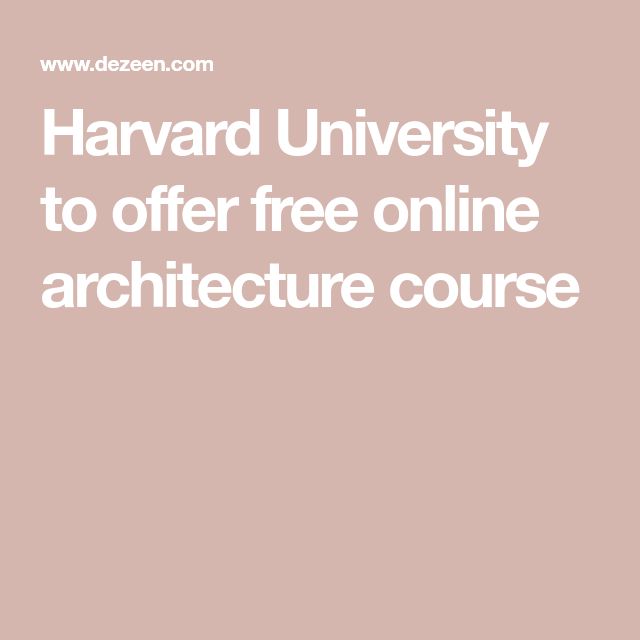 the harvard university to offer online architecture course is shown in white on a pink background