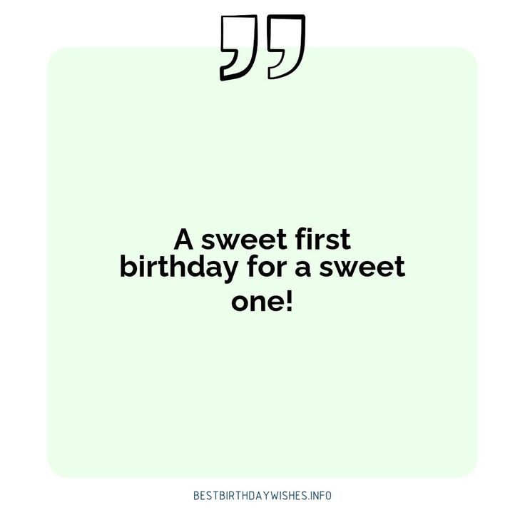 a birthday card with the words'a sweet first birthday for a sweet one '