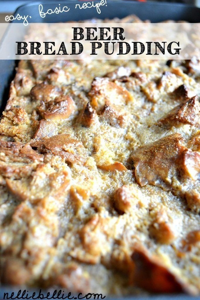 a close up of a bread pudding in a pan with the words basic recipe beer bread pudding