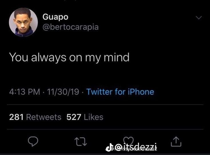 two tweets that are on the same phone screen, one is saying you always on my mind