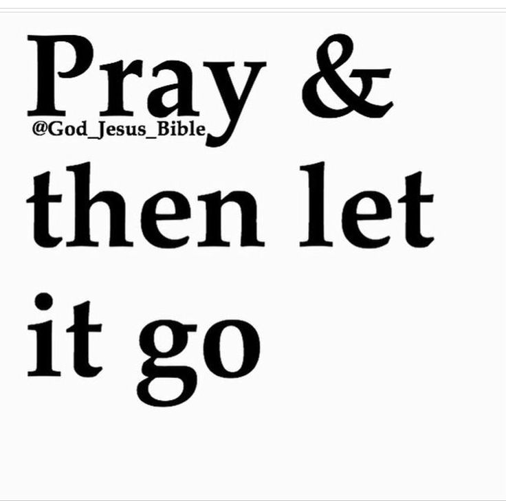 the words pray and then let it go in black on a white background with an image of