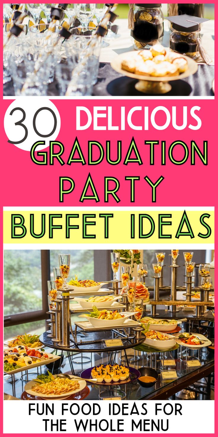 an image of graduation party buffets with text overlay