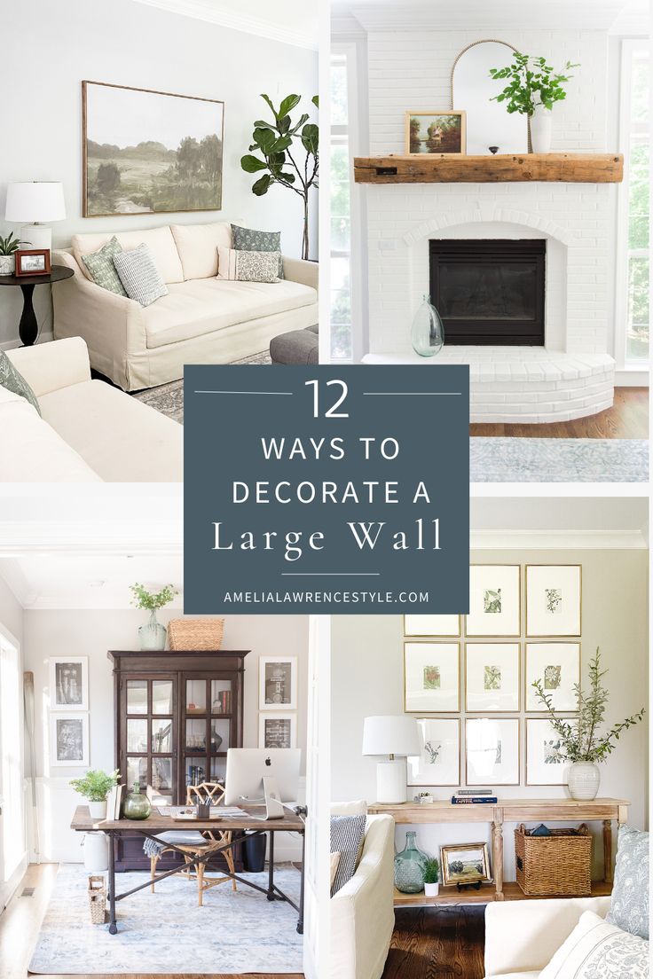 living room with white furniture and fireplace in the center, along with text overlay that reads 12 ways to decorate a large wall