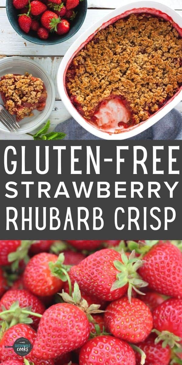 gluten - free strawberry rhubarb crisp is an easy and delicious dessert