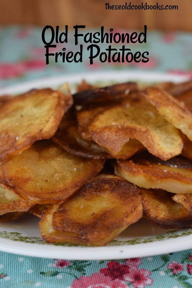 old fashioned fried potatoes on a plate with text overlay that reads old fashioned fried potatoes