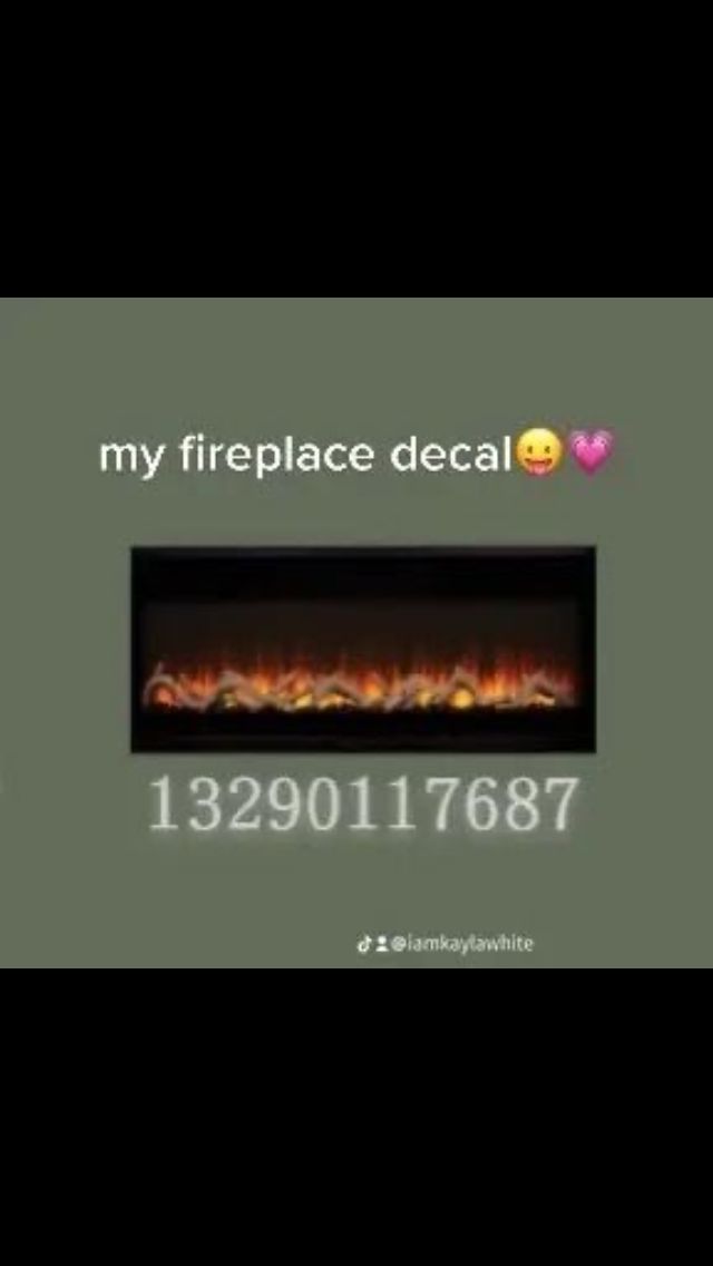 the fire place decal has been changed