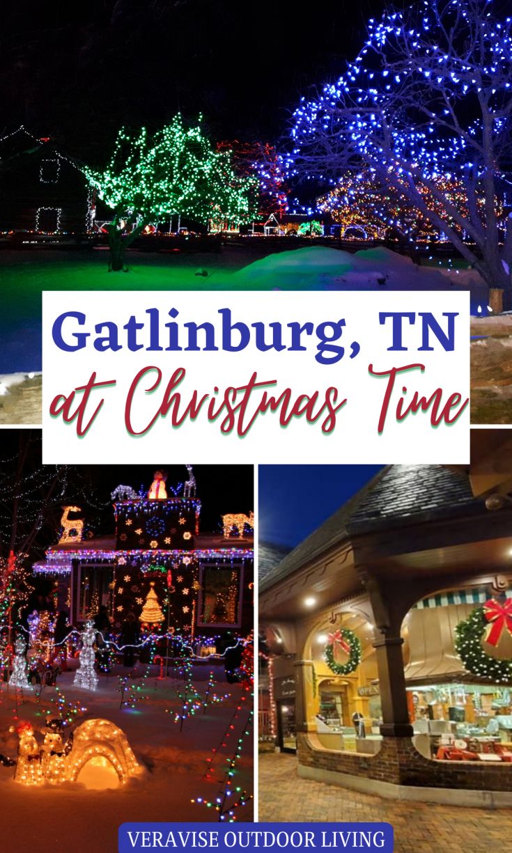 christmas lights and decorations in gatlinburg, tn at christmas time with text overlay that says gatlinburg, tn at christmas time