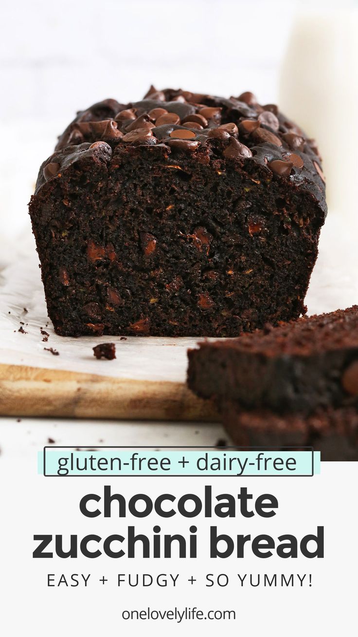 chocolate zucchini bread on a cutting board with milk in the background and text overlay reading gluten + dairy - free chocolate zucchini bread