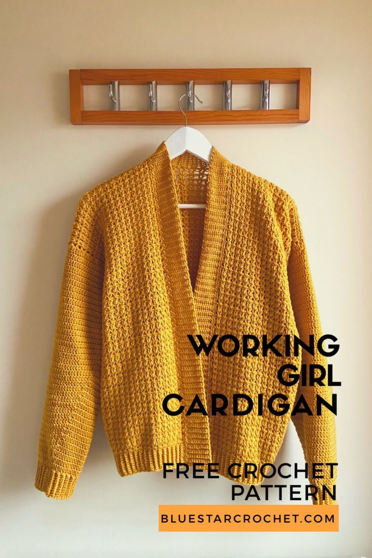 a yellow cardigan hanging on a wall with the text working girl cardigan free crochet pattern