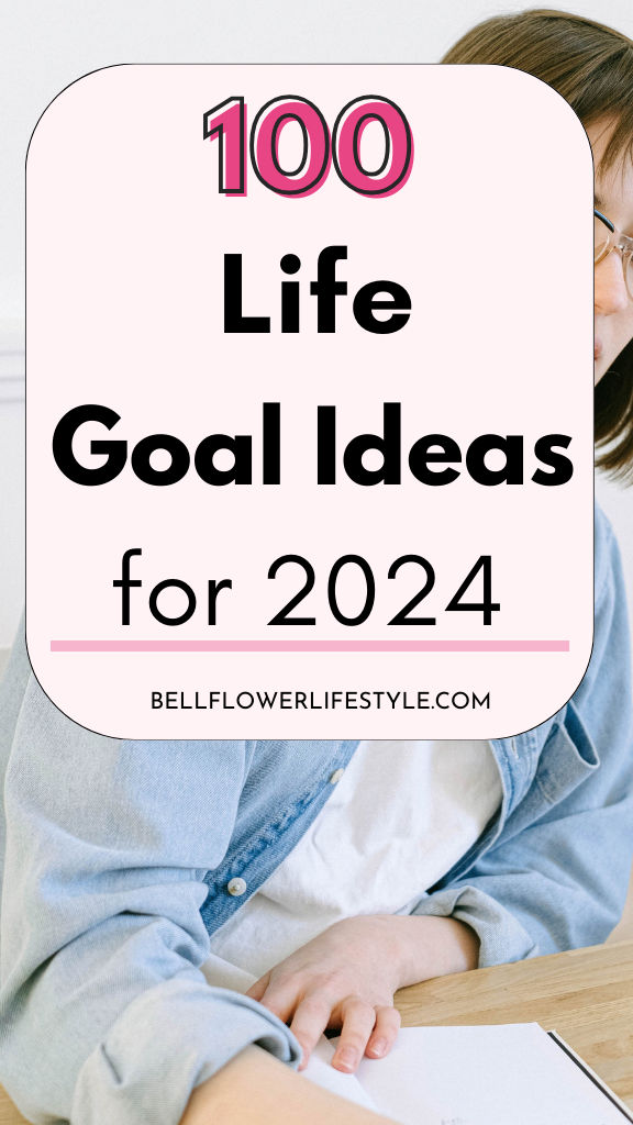 100 life goal ideas for 2024 Goal Areas Of Life, Life Goal Ideas, Fitness Goal Ideas, Life Goals Ideas, Daily Goals Ideas, Personal Goals List, List Of Goals, Goal Ideas, Goals List