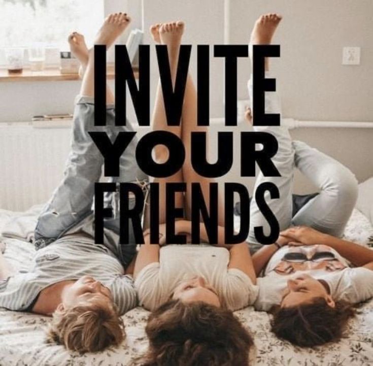 three people laying on a bed with the words invte your friends