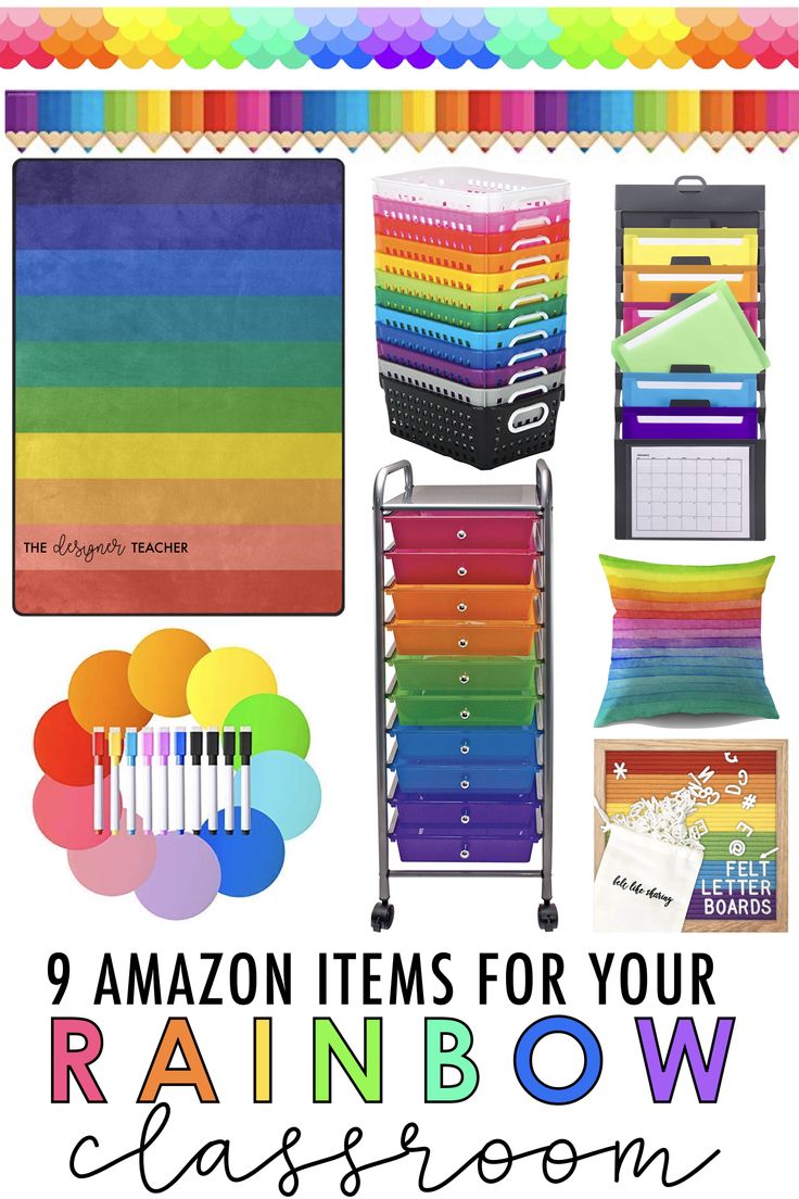 rainbow classroom supplies with the words 9 amazon items for your rainbow classroom on top of it