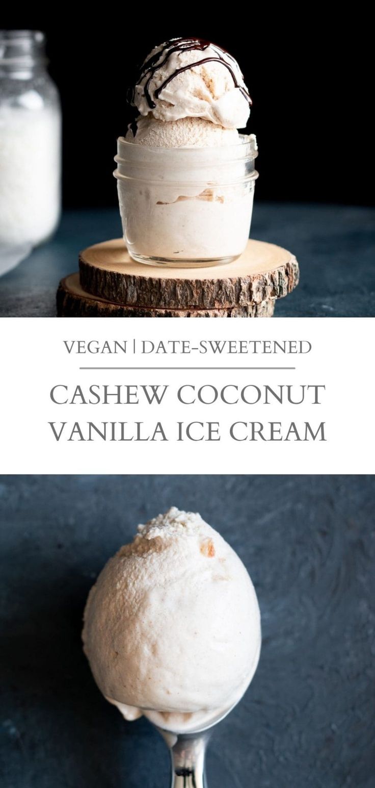 two scoops of vanilla ice cream sitting on top of each other with the words cashew coconut vanilla ice cream