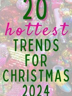 the words 20 hottest trend for christmas in green and pink