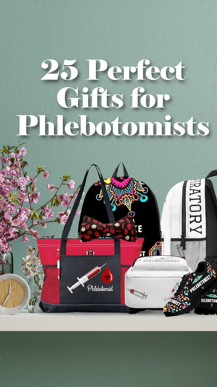 various bags and purses on a shelf with the words 25 perfect gifts for phlebotomiists