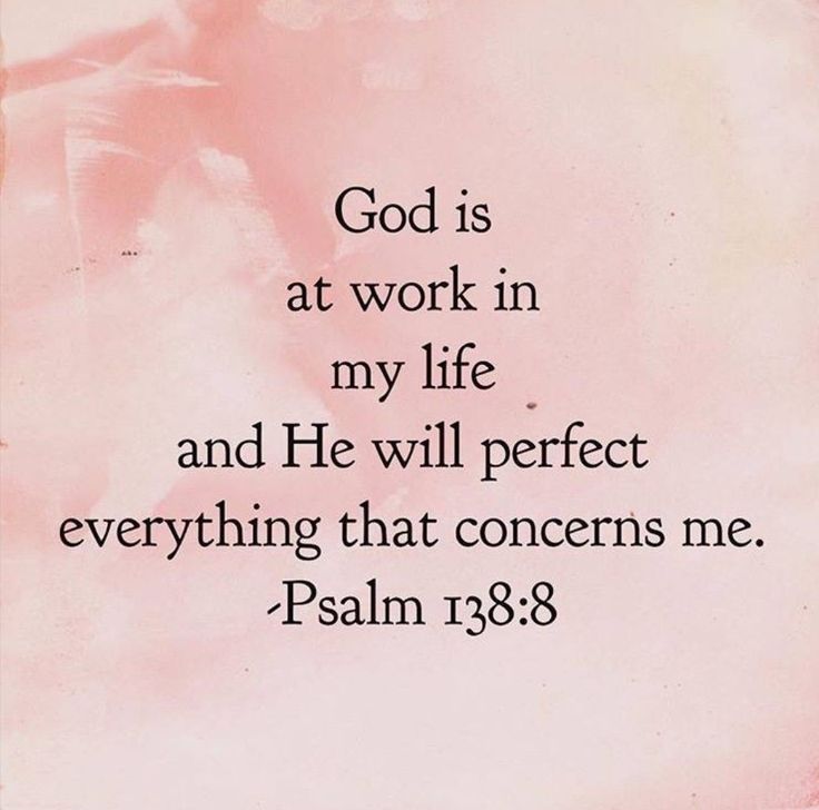 a pink background with the words god is at work in my life and he will perfect everything that concerns me