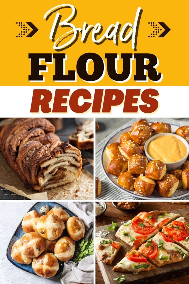 bread flour recipe collage with text overlaying the top and bottom pictures in yellow