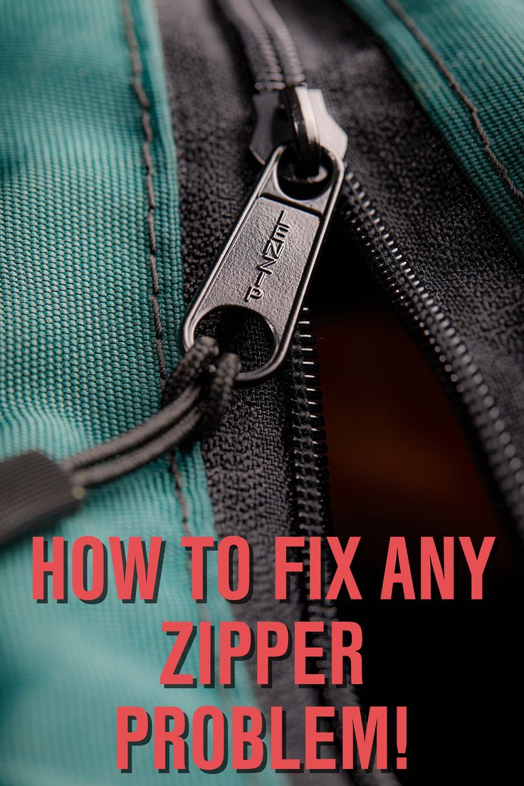 there is a zipper that has the words how to fix any zipper problem